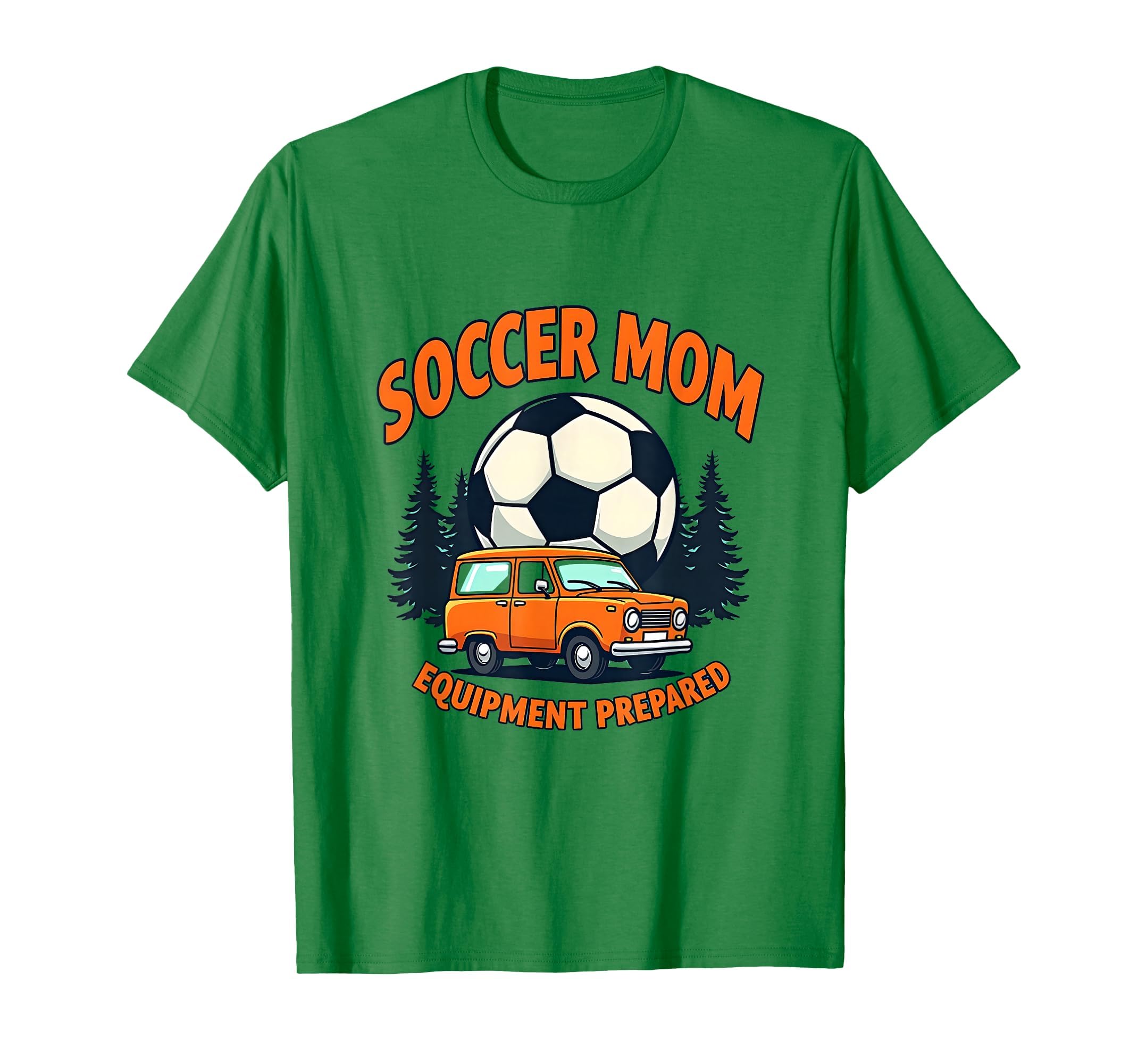 Soccer Mom Equipment Prepared Game T-Shirt - Aesthetic Graphic Men Women - T-Shirt, Sweatshirt, Hoodie