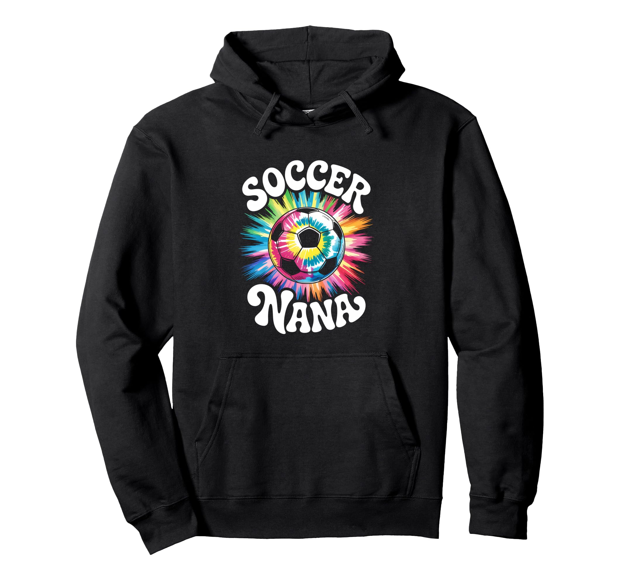 Soccer Nana Grandma Tie Dye Hoodie - Fun Novelty Design Men Women - T-Shirt, Sweatshirt, Hoodie