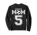 Number 5 Custom Proud Soccer Sweatshirt - Streetwear Style Men Women - T-Shirt, Sweatshirt, Hoodie