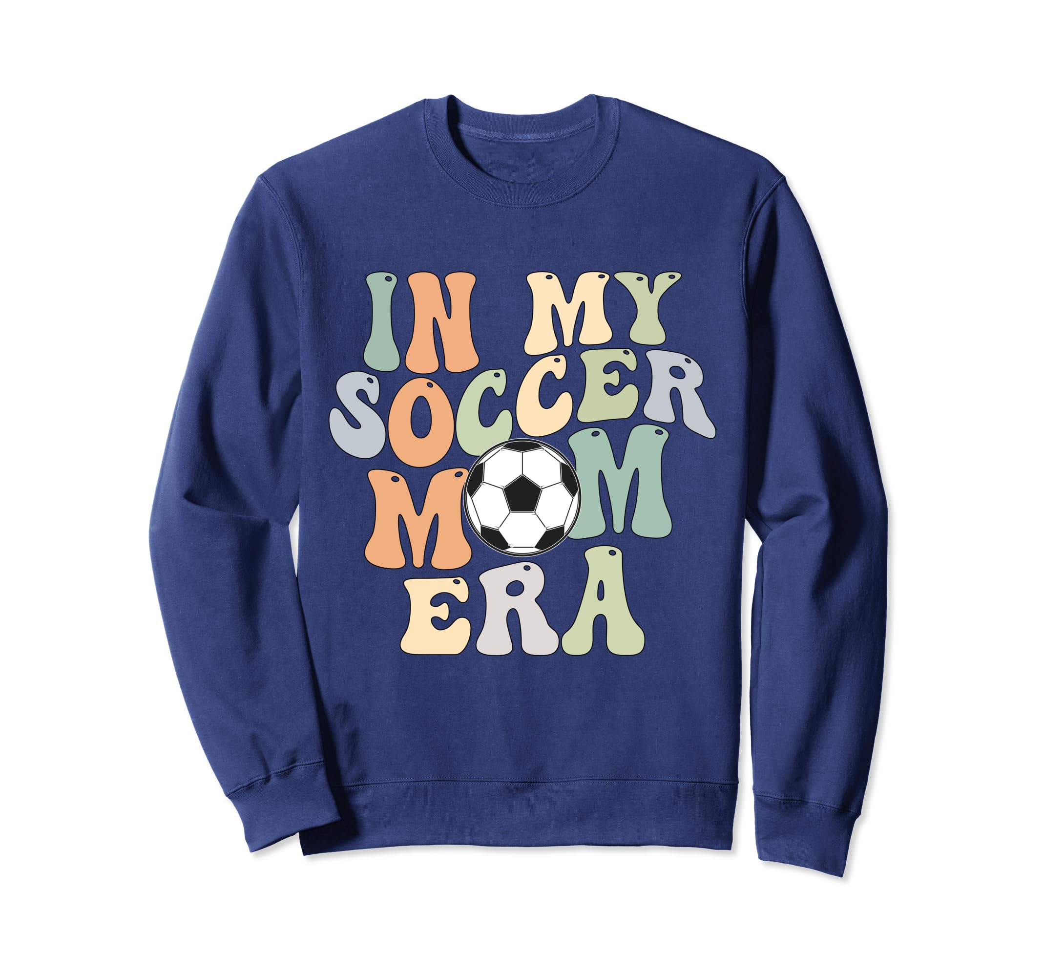 Groovy My Soccer Mom Era Sweatshirt - Unique Graphic for Adults - T-Shirt, Sweatshirt, Hoodie