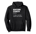 Soccer Coach Definition Funny Soccer Hoodie - Fun Novelty Design Unisex - T-Shirt, Sweatshirt, Hoodie