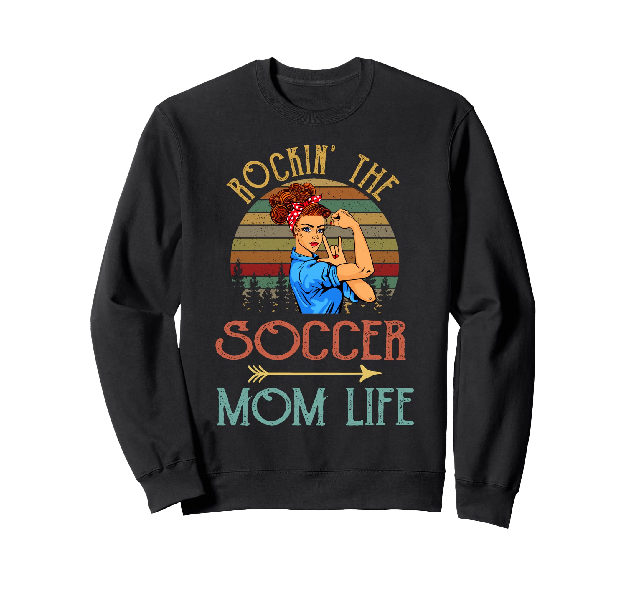 Rockin Soccer Mom Life Flower Sweatshirt - Fun Novelty Design Men Women - T-Shirt, Sweatshirt, Hoodie
