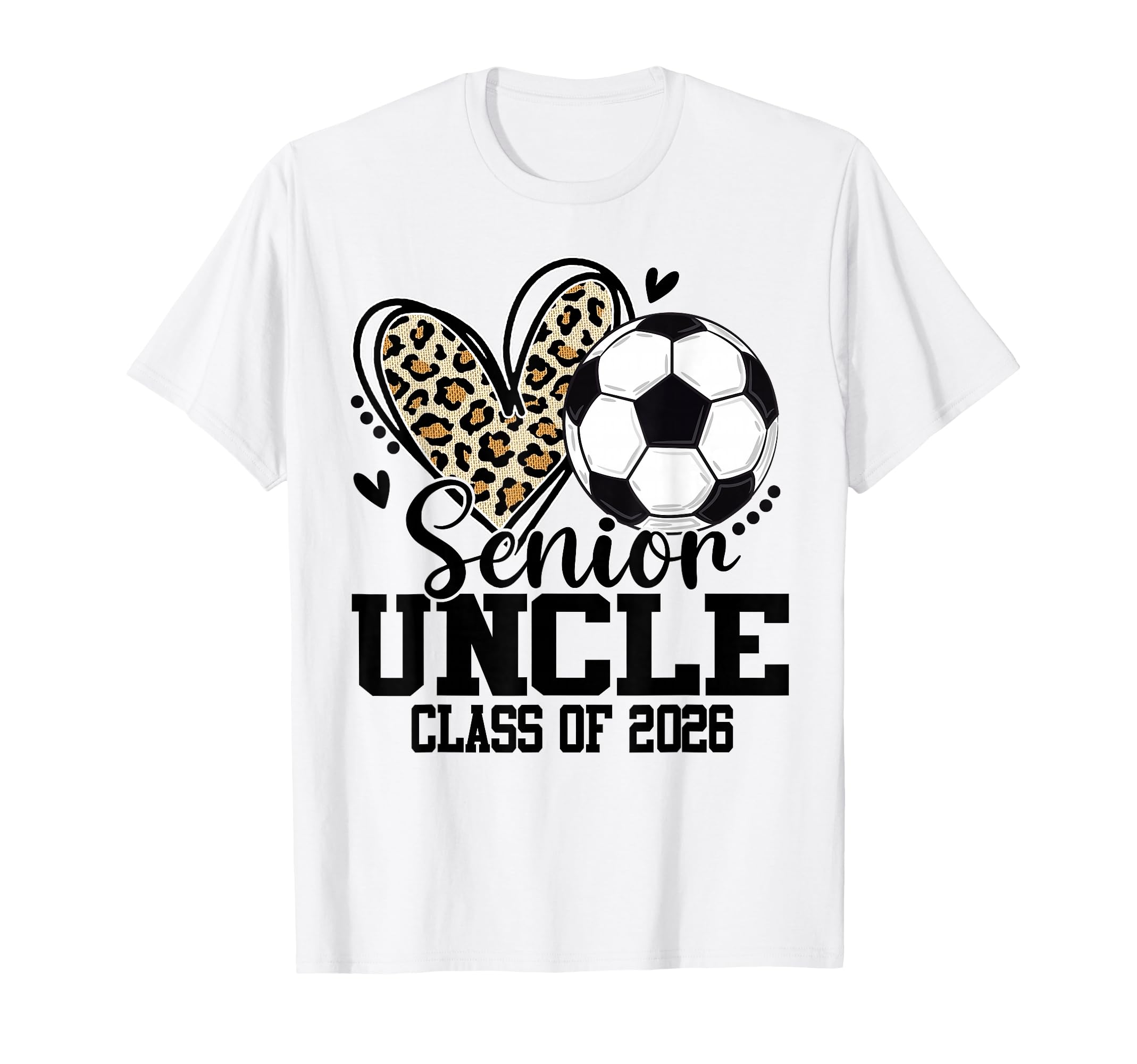 Senior Uncle Class 2026 Soccer T-Shirt - Novelty Apparel for Adults - T-Shirt, Sweatshirt, Hoodie