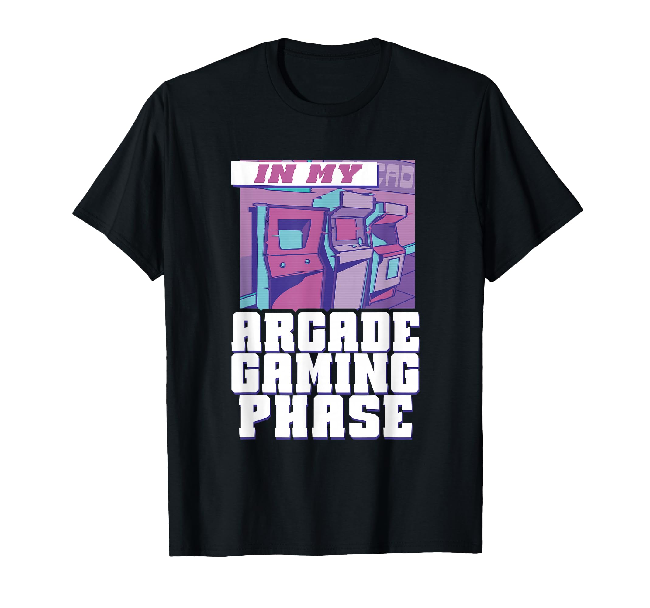 My Arcade Gaming Phase Arcade Game T-Shirt - Minimalist Print Men Women - T-Shirt, Sweatshirt, Hoodie