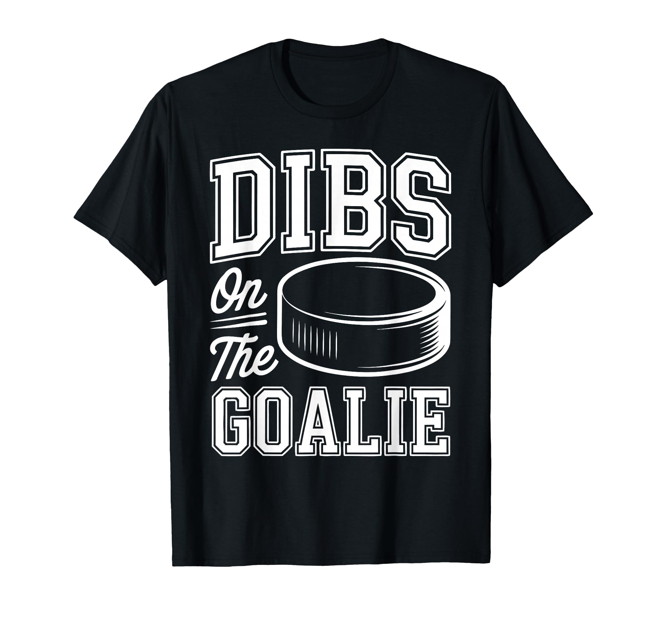 Ice Hockey Goalie Goalkeeper Hockey T-Shirt - Fun Novelty Design Unisex - T-Shirt, Sweatshirt, Hoodie