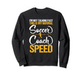 Soccer Coaching Training Trainer Sweatshirt - Streetwear Style Unisex - T-Shirt, Sweatshirt, Hoodie