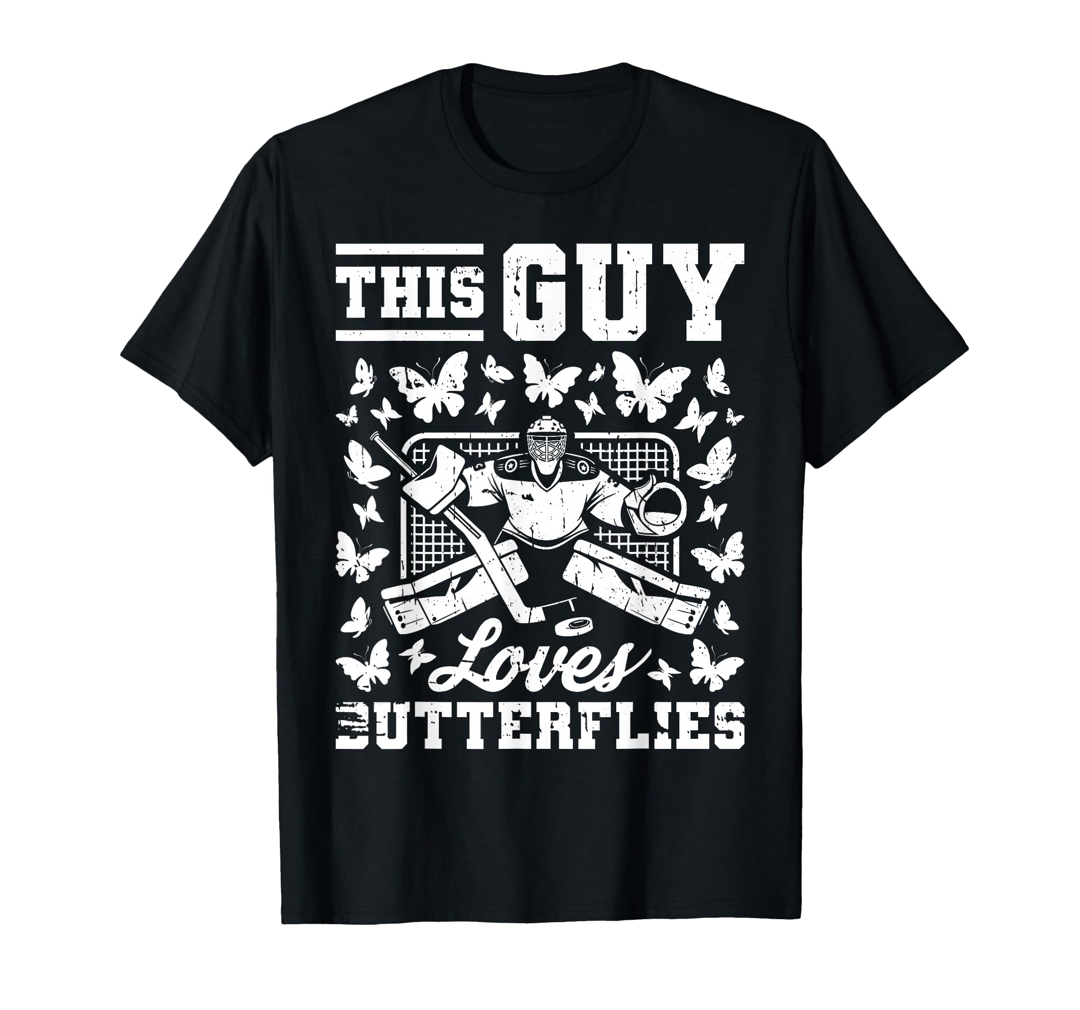 Ice Hockey Goalie Goalkeeper T-Shirt - Casual Everyday Wear Unisex - T-Shirt, Sweatshirt, Hoodie