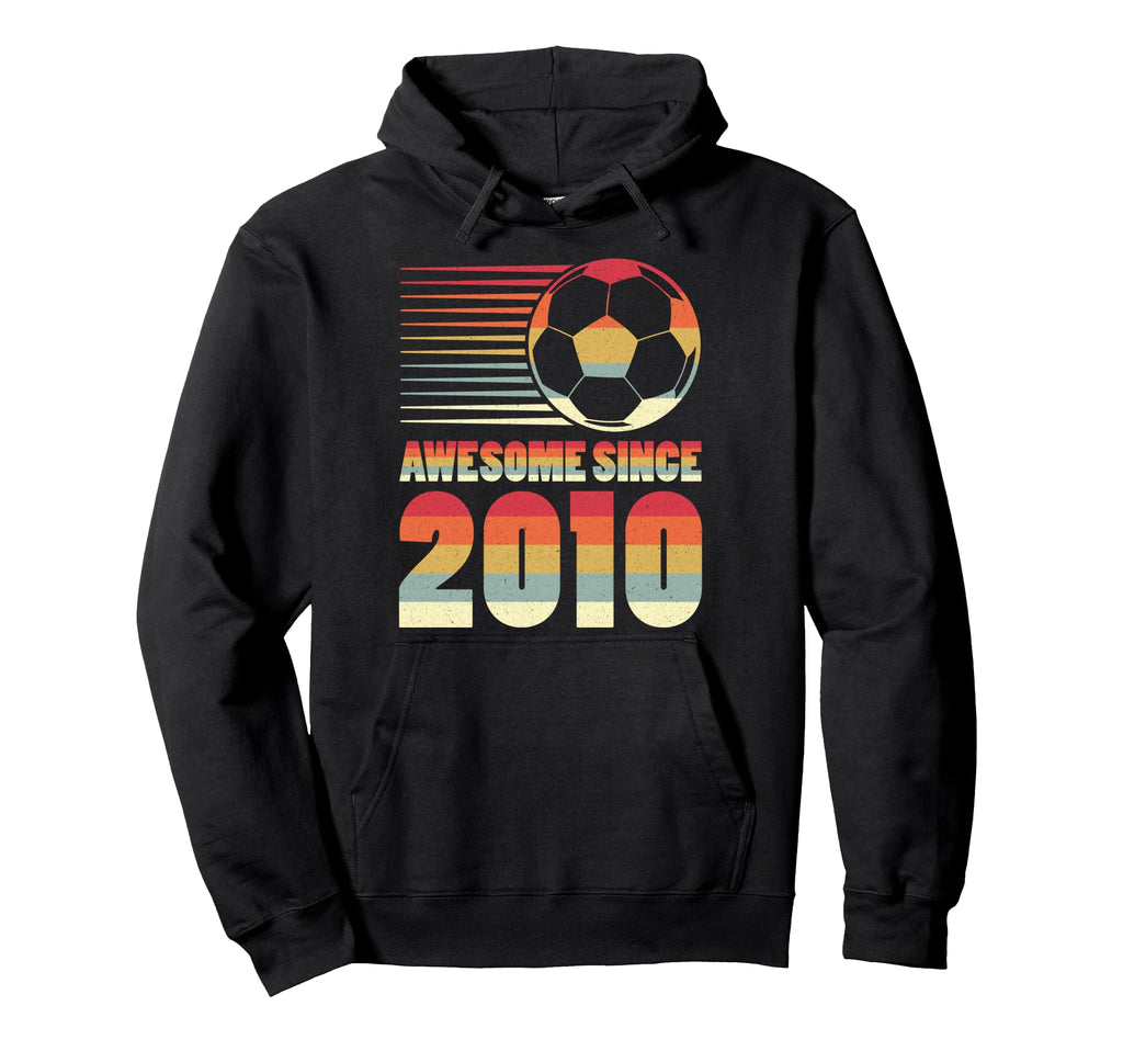 Awesome Since 2010 Soccer 16Th Birthday Hoodie - Fun Novelty Design Unisex - T-Shirt, Sweatshirt, Hoodie