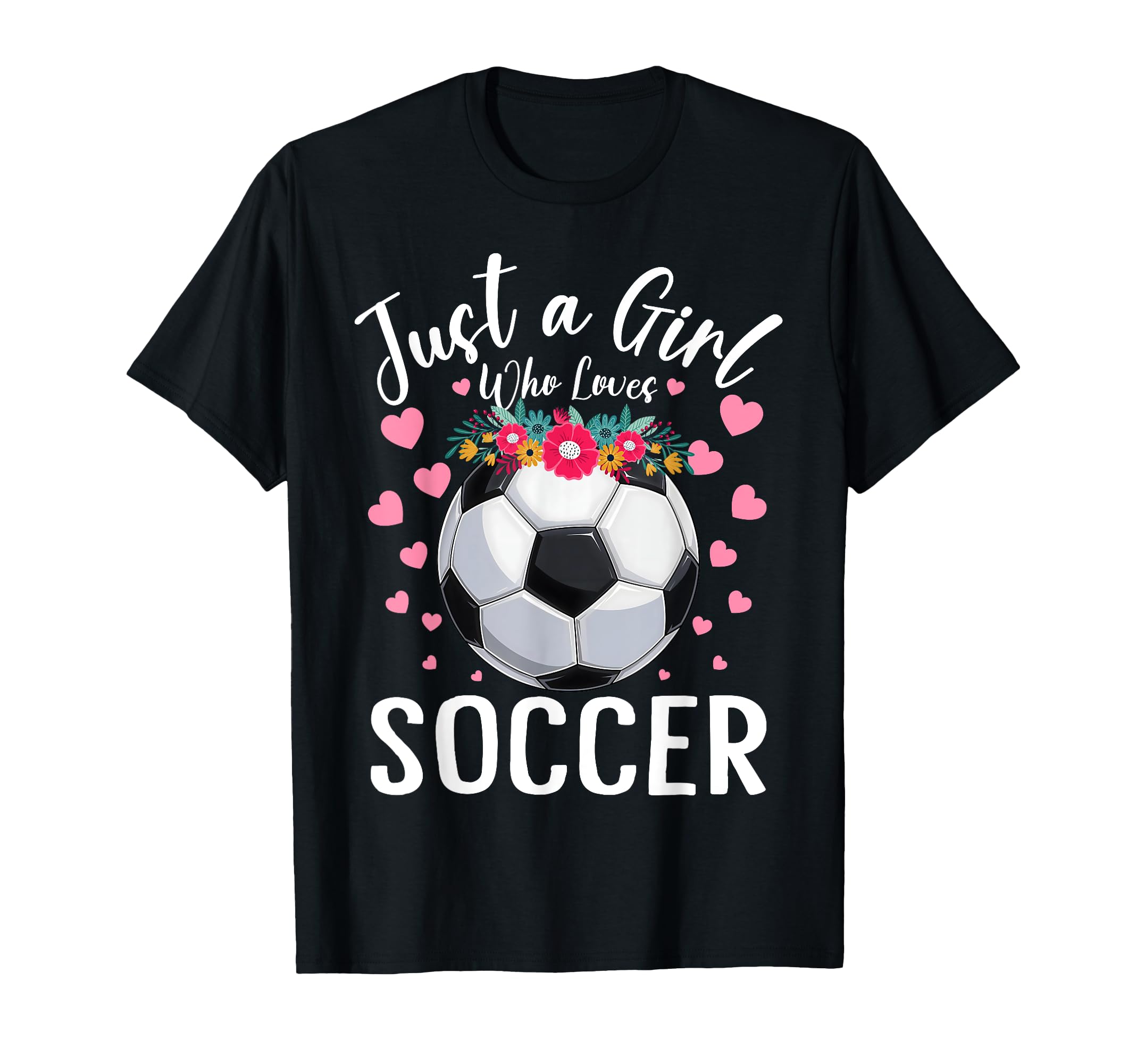 Just Who Loves Soccer Sports Player T-Shirt - Custom Art Print for Adults - T-Shirt, Sweatshirt, Hoodie