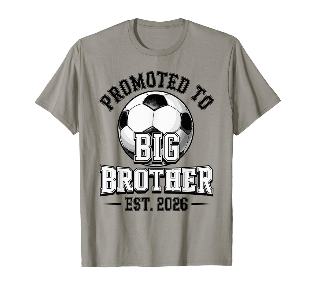 Soccer Promoted To Big Brother Est T-Shirt - Aesthetic Graphic for Adults - T-Shirt, Sweatshirt, Hoodie