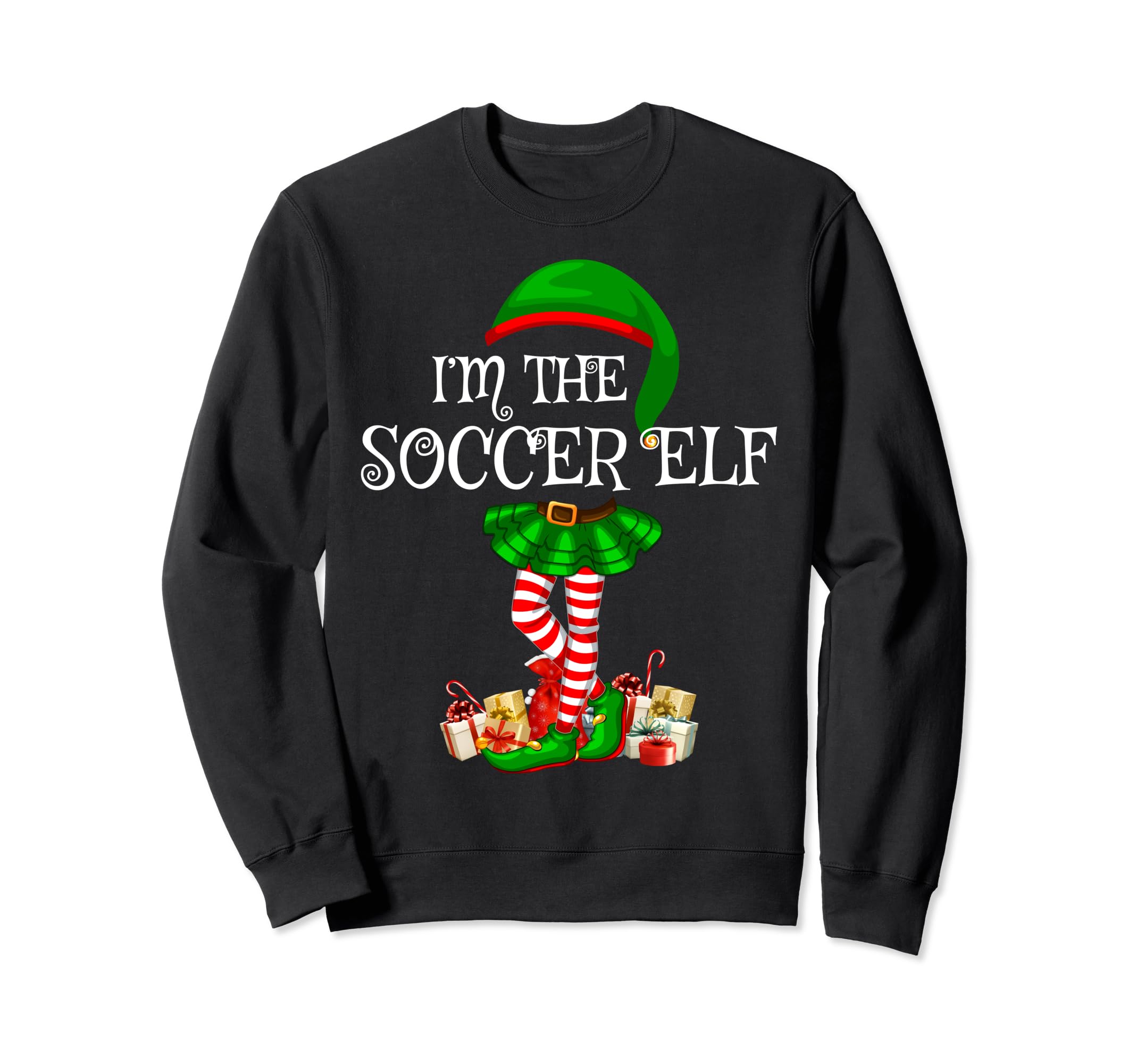 Matching Family Im Soccer Elf Sweatshirt - Casual Everyday Wear Men Women - T-Shirt, Sweatshirt, Hoodie