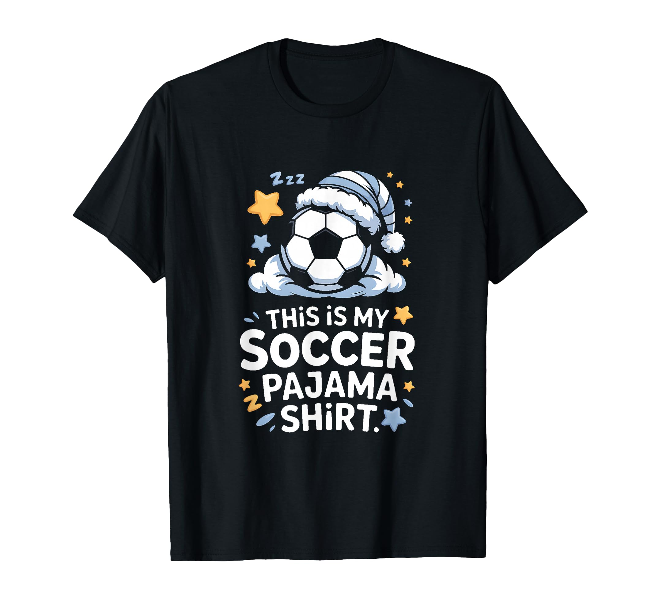 This Is My Soccer Pajama T-Shirt - Casual Everyday Wear for Adults - T-Shirt, Sweatshirt, Hoodie