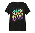 Go Team Sports Tournament Field Day T-Shirt - Custom Art Print Unisex - T-Shirt, Sweatshirt, Hoodie