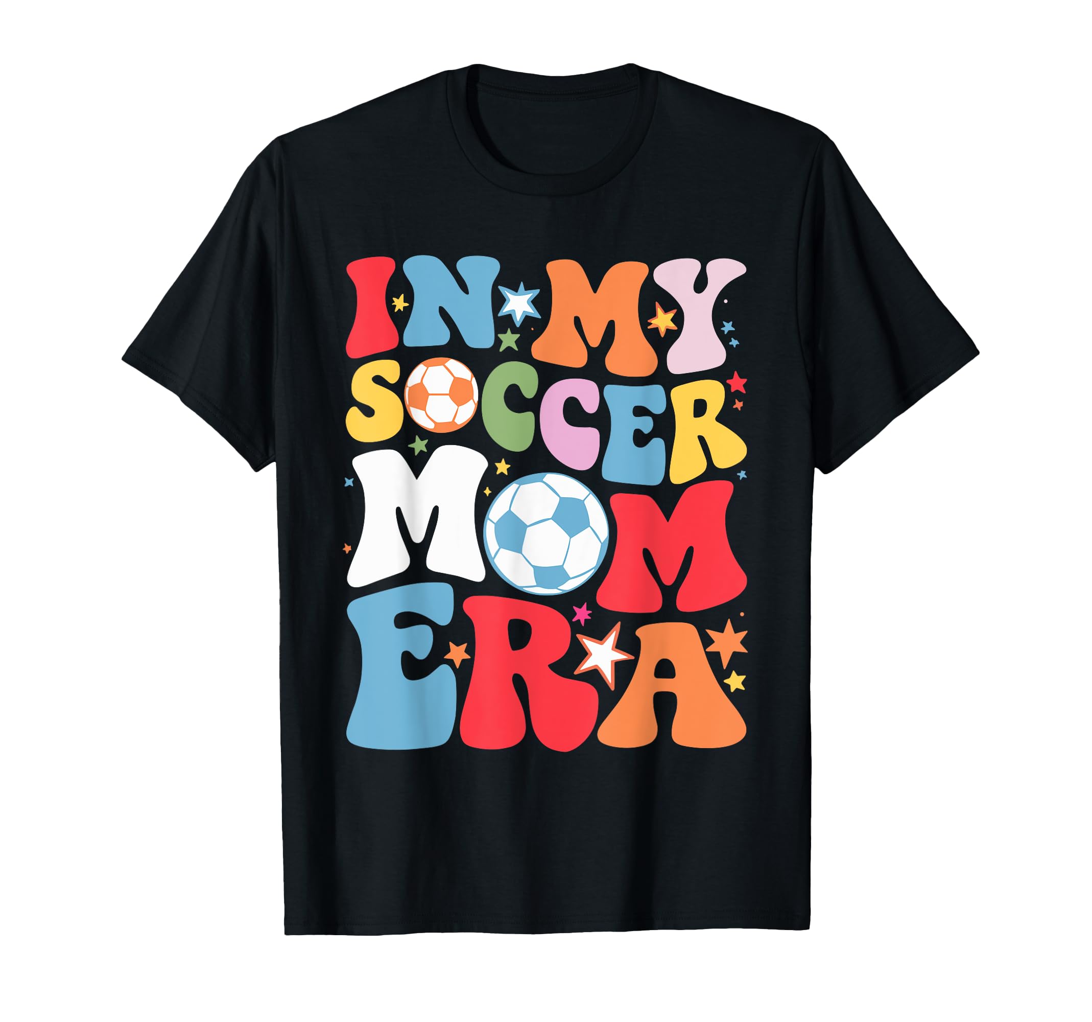 My Soccer Mom Era Groovy Soccer Player T-Shirt - Graphic Print for Adults - T-Shirt, Sweatshirt, Hoodie
