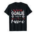 Funny Soccer Goalie Goalkeeper Mom T-Shirt - Fun Novelty Design Men Women - T-Shirt, Sweatshirt, Hoodie