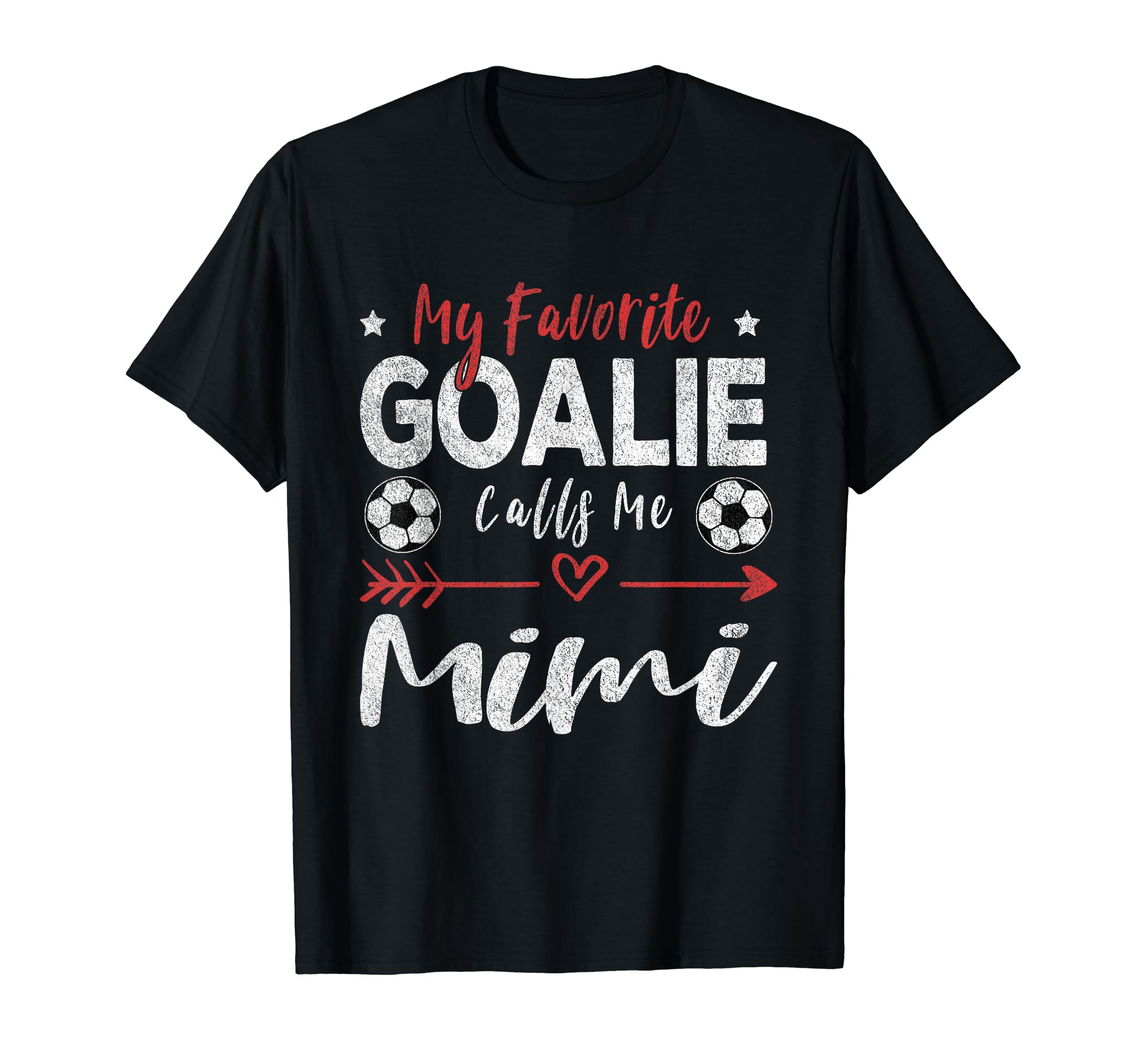 Funny Soccer Goalie Goalkeeper Mom T-Shirt - Fun Novelty Design Men Women - T-Shirt, Sweatshirt, Hoodie