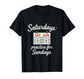 Saturdays Practice Sundays Soccer T-Shirt - Aesthetic Graphic for Adults - T-Shirt, Sweatshirt, Hoodie