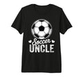Funny Soccer Uncle Mothers Day T-Shirt - Casual Everyday Wear Men Women - T-Shirt, Sweatshirt, Hoodie