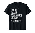 Goalie Your Coach Warned You About T-Shirt - Aesthetic Graphic for Adults - T-Shirt, Sweatshirt, Hoodie