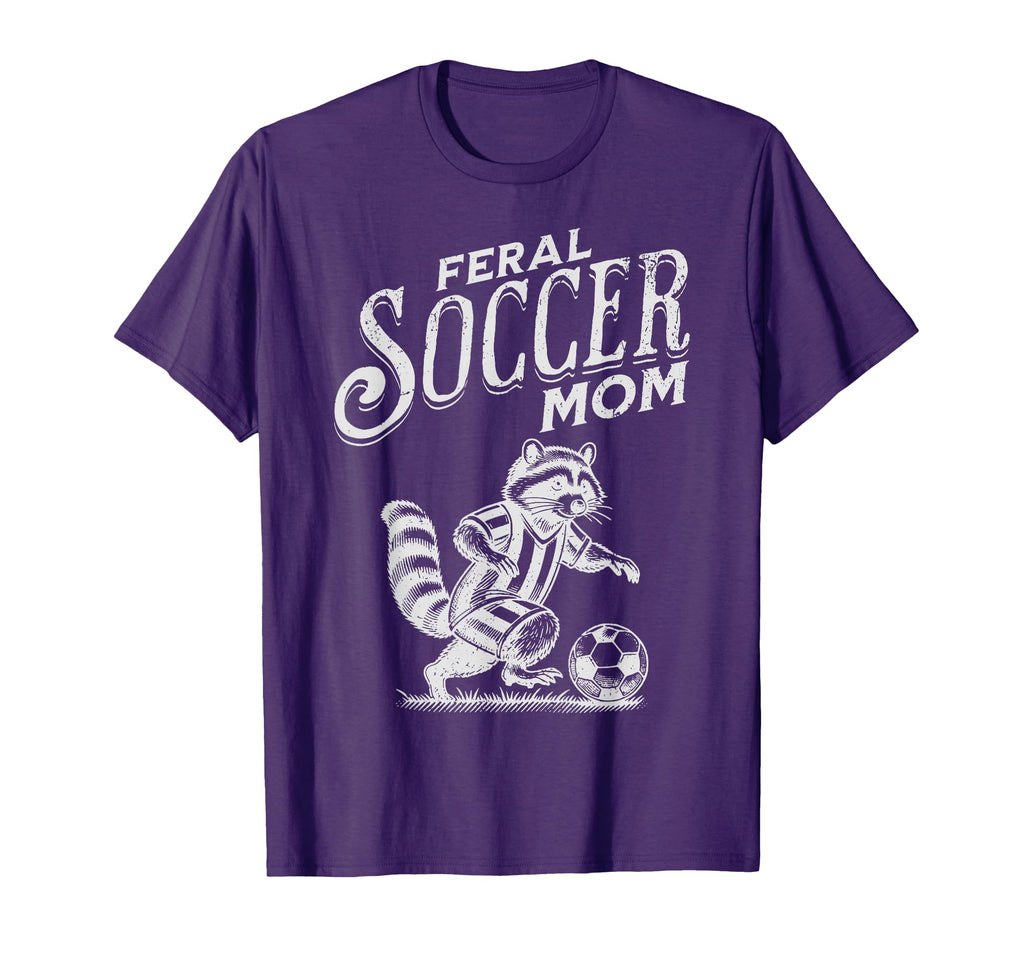 Feral Soccer Mom Raccoon Soccer Player T-Shirt - Fun Novelty Design Unisex - T-Shirt, Sweatshirt, Hoodie