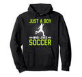 Soccer Just Who Loves Soccer Hoodie - Casual Everyday Wear Unisex - T-Shirt, Sweatshirt, Hoodie