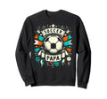 Soccer Papa Family Matching Dad Fathers Sweatshirt - Graphic Print Unisex - T-Shirt, Sweatshirt, Hoodie