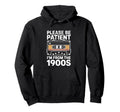 Please Be Patient Me Funny 1900S Cassette Hoodie - Unique Graphic Unisex - T-Shirt, Sweatshirt, Hoodie