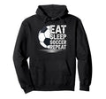 Eat Sleep Soccer Repeat Soccer Player Hoodie - Minimalist Print Men Women - T-Shirt, Sweatshirt, Hoodie