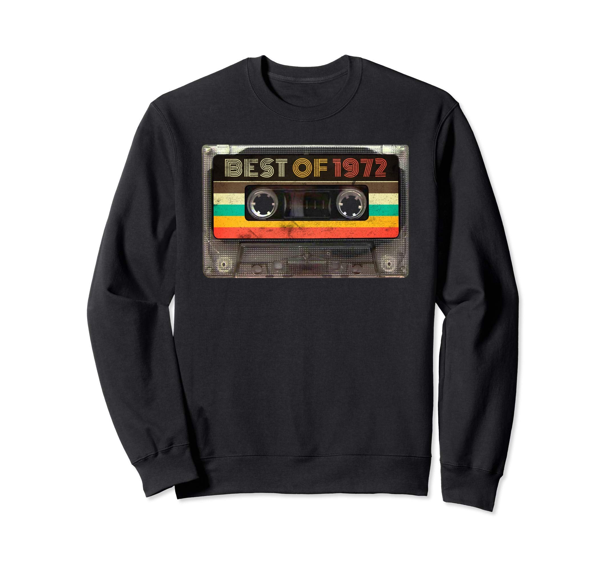 Best 1972 49Th Birthday Gifts Sweatshirt - Casual Everyday Wear Men Women - T-Shirt, Sweatshirt, Hoodie