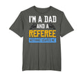 Referee Ref Gift Whistle Dad Soccer T-Shirt - Novelty Apparel Men Women - T-Shirt, Sweatshirt, Hoodie