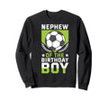 Nephew Birthday Soccer Player Bday Team Sweatshirt - Graphic Print Unisex - T-Shirt, Sweatshirt, Hoodie