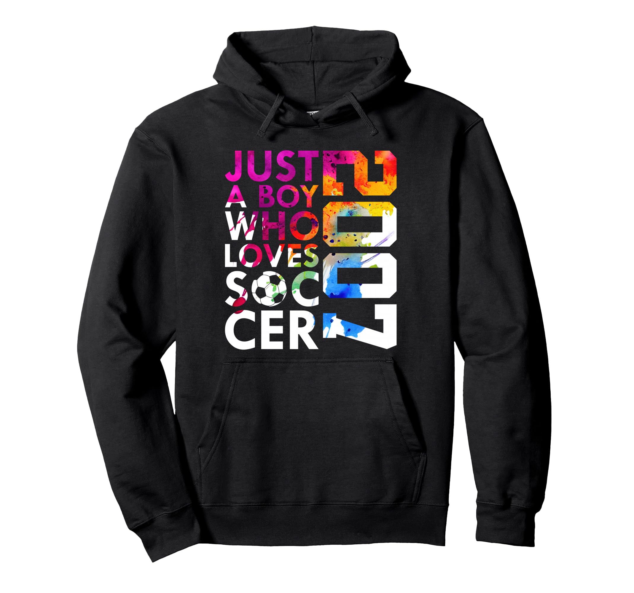 2007 Just Who Loves Soccer 19Th Birthday Hoodie - Streetwear Style Unisex - T-Shirt, Sweatshirt, Hoodie