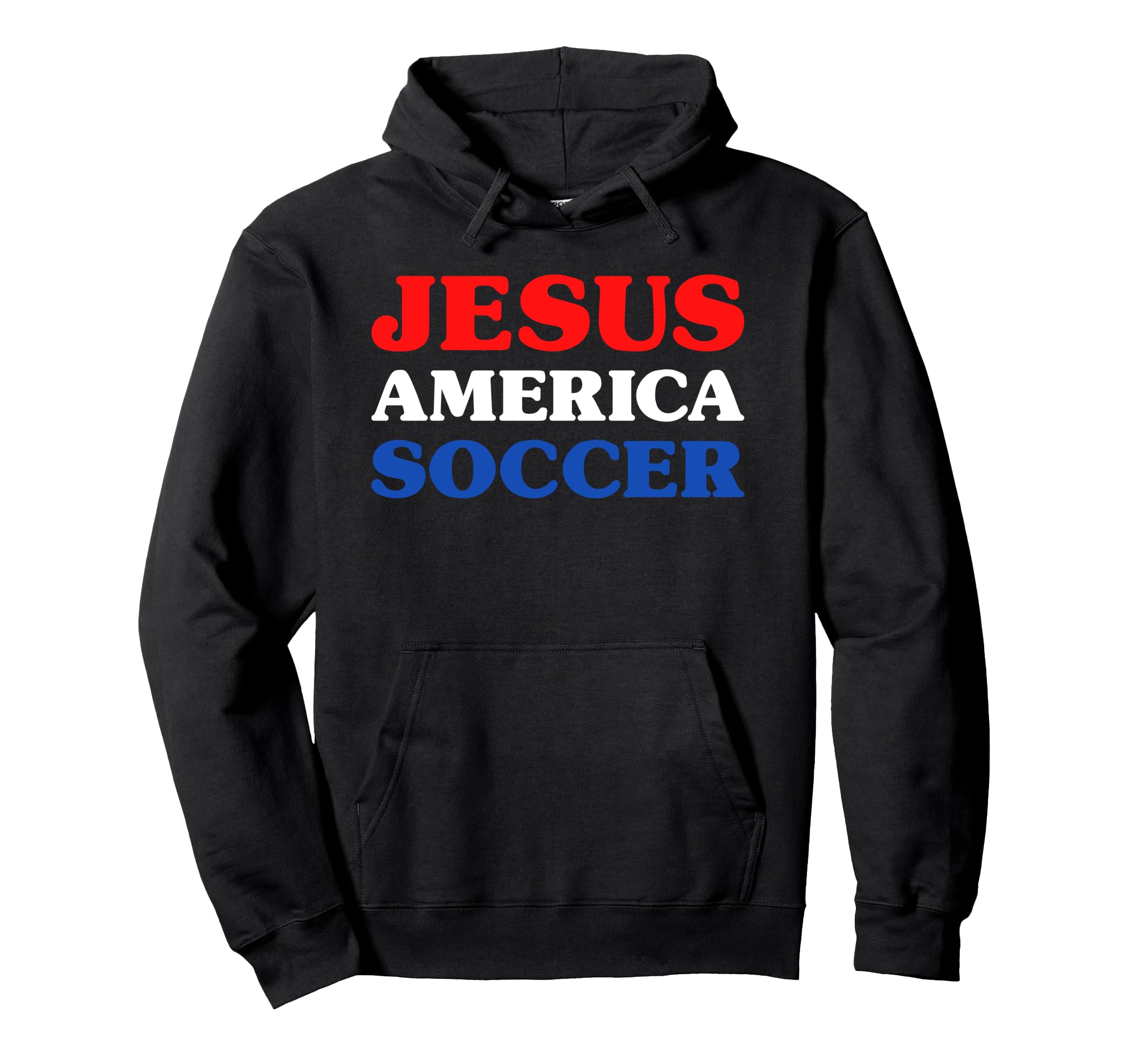 Soccer I Love Soccer Jesus And Hoodie - Fun Novelty Design Men Women - T-Shirt, Sweatshirt, Hoodie
