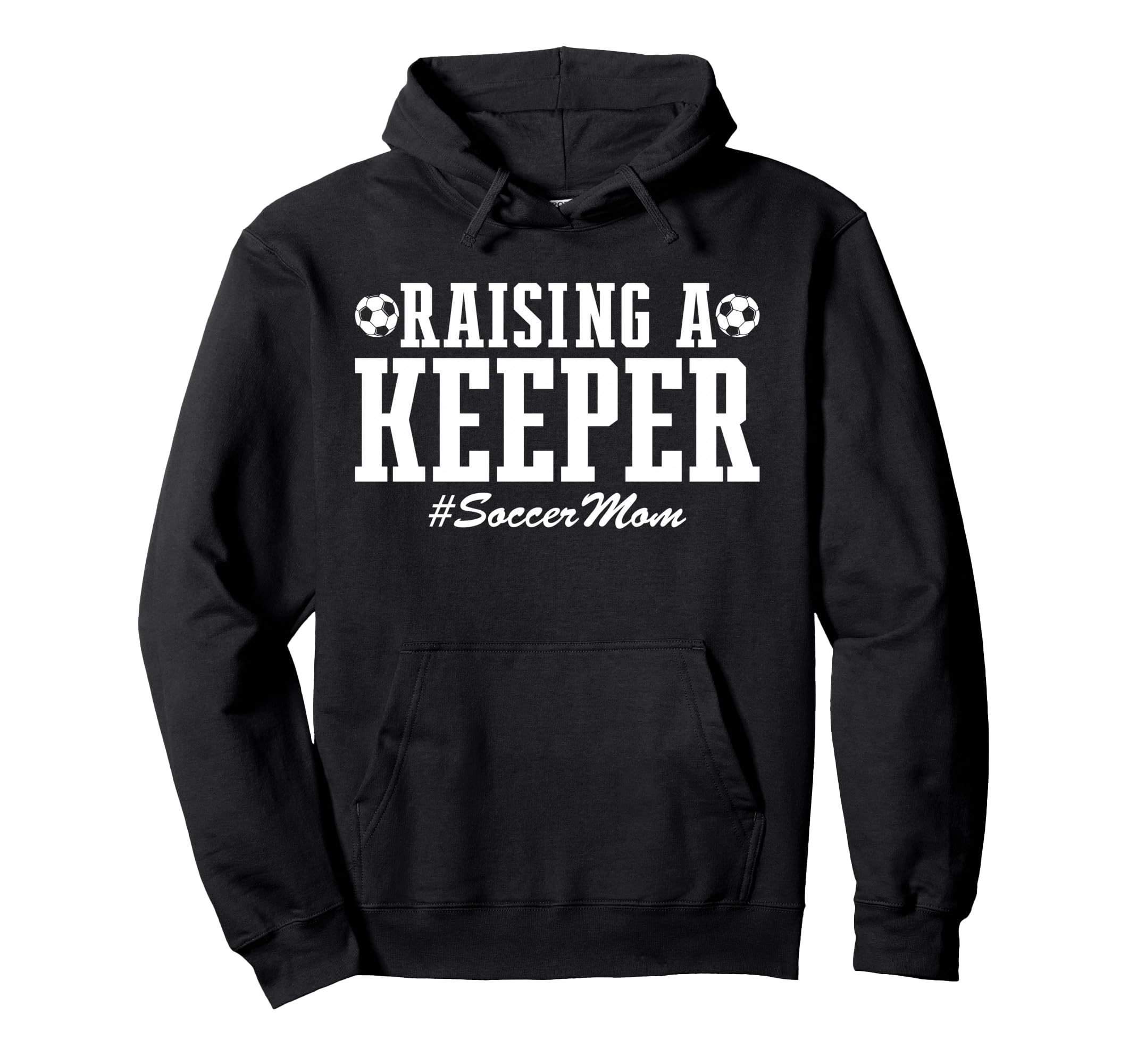 Raising Keeper Soccer Mom Soccer Hoodie - Minimalist Print Men Women - T-Shirt, Sweatshirt, Hoodie