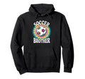 Soccer Brother Tie Dye Spirit Hoodie - Fun Novelty Design Men Women - T-Shirt, Sweatshirt, Hoodie