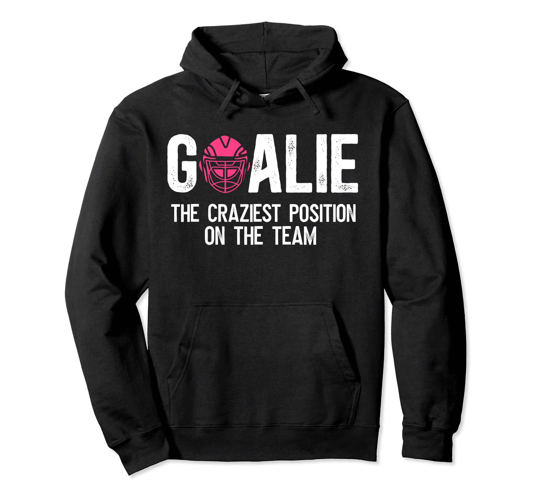 Field Hockey Goalie Definition Field Hoodie - Streetwear Style Men Women - T-Shirt, Sweatshirt, Hoodie