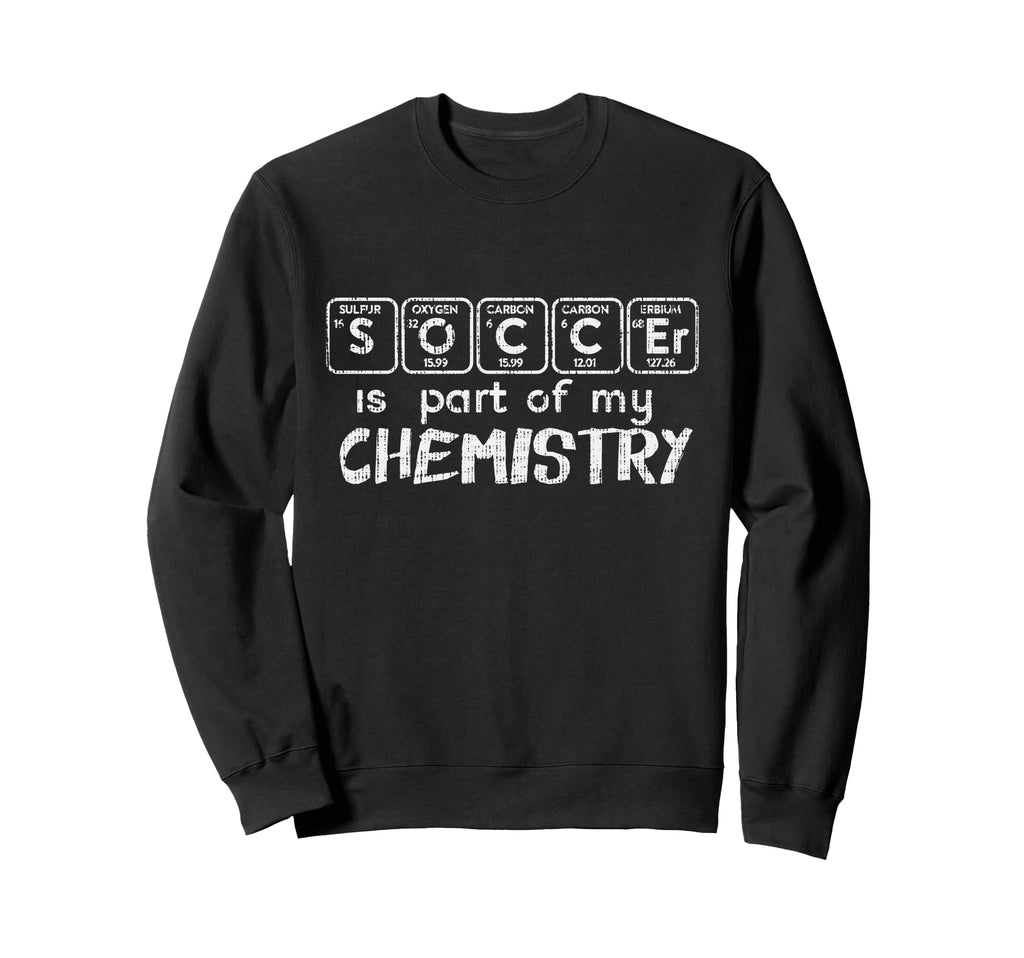 Funny Sport Soccer Is Part My Sweatshirt - Minimalist Print for Adults - T-Shirt, Sweatshirt, Hoodie