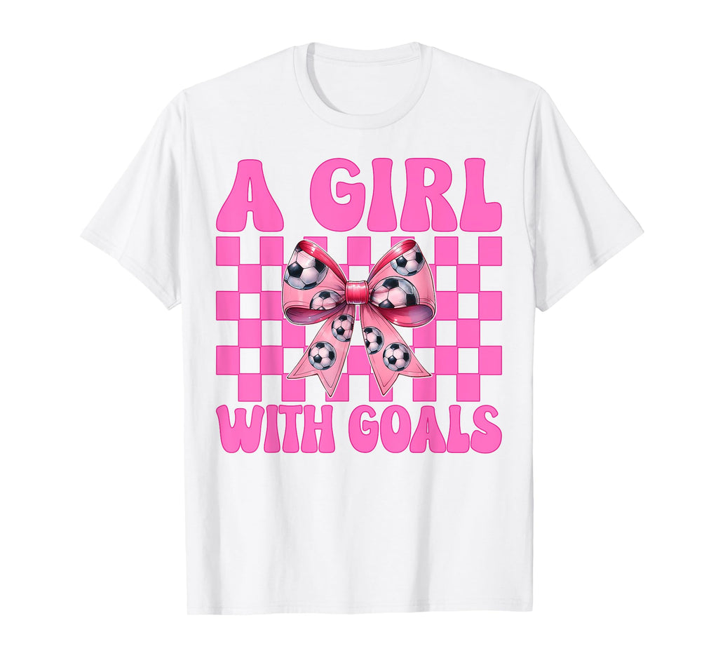 Be Goals Soccer Coquette Bow T-Shirt - Graphic Print for Adults - T-Shirt, Sweatshirt, Hoodie