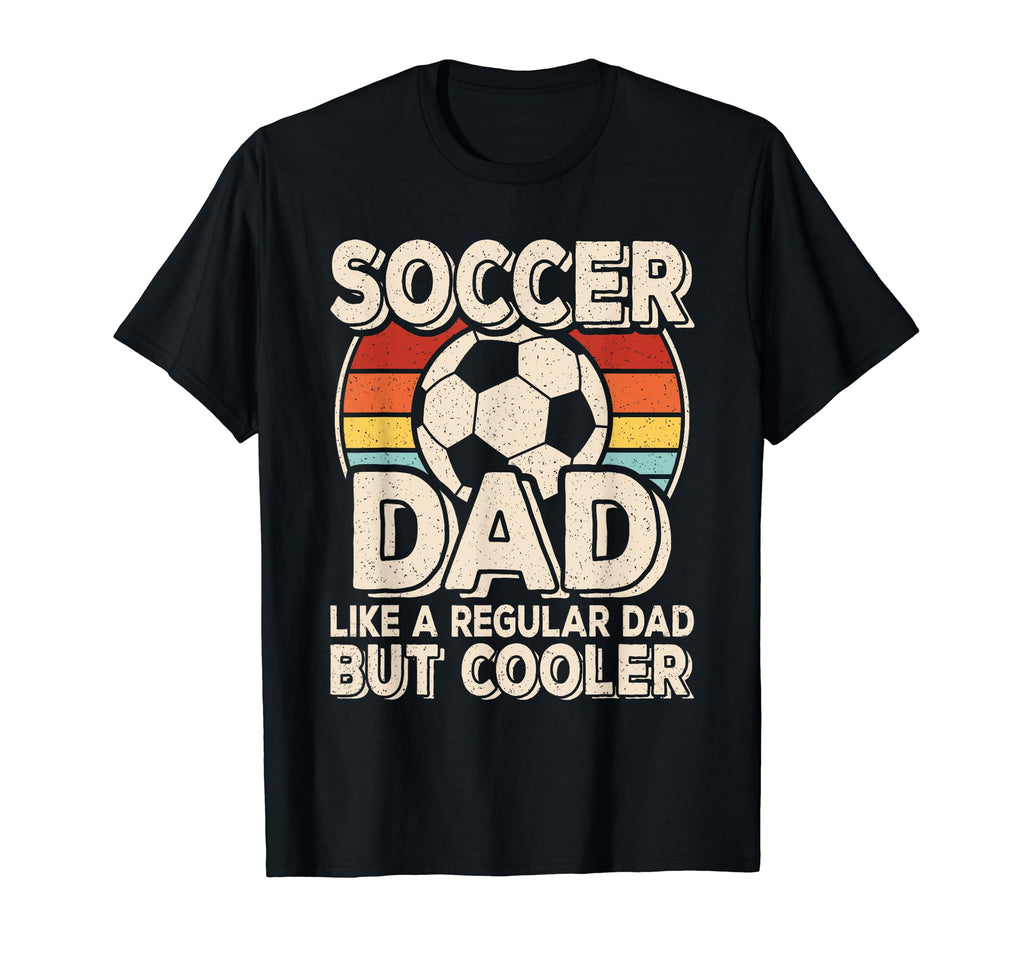 Soccer Dad Like Regular Dad But T-Shirt - Custom Art Print for Adults - T-Shirt, Sweatshirt, Hoodie
