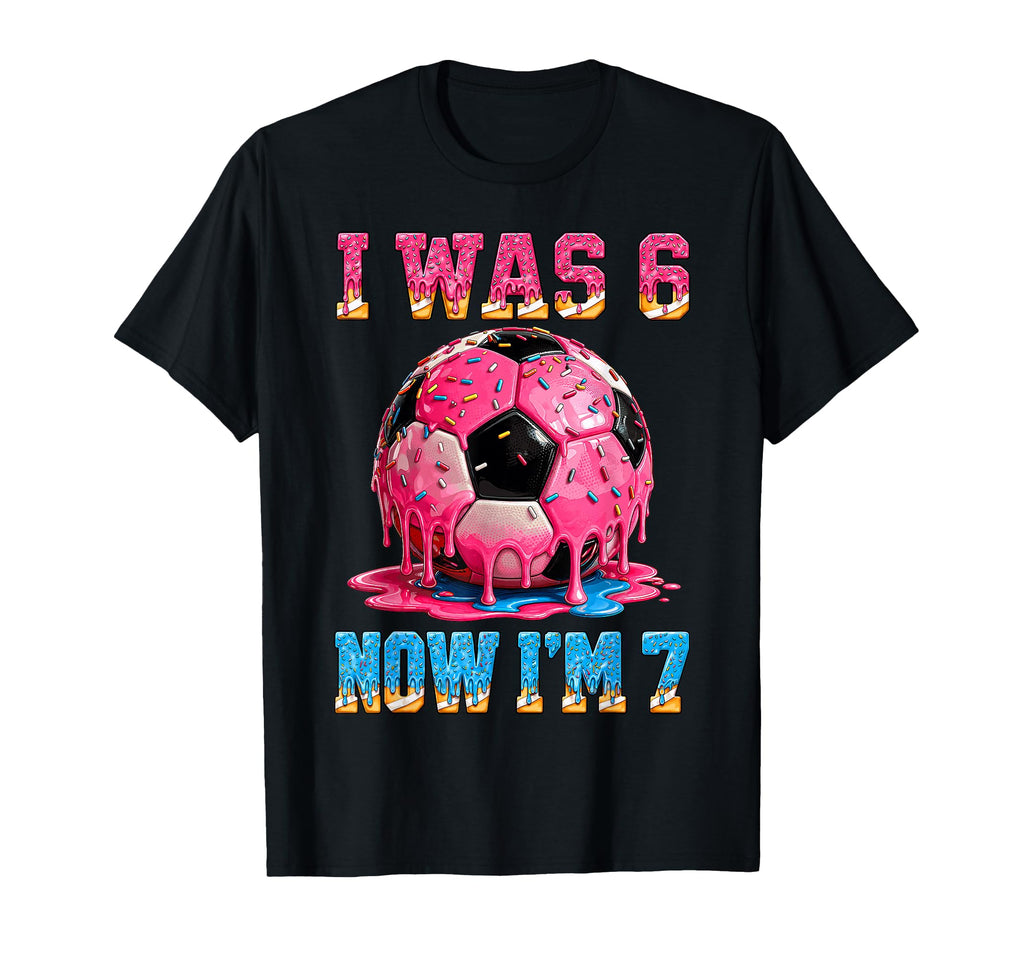 I Was 6 Now Im 7 Years Old Soccer 6 7 Meme T-Shirt - Trendy Graphic Unisex - T-Shirt, Sweatshirt, Hoodie