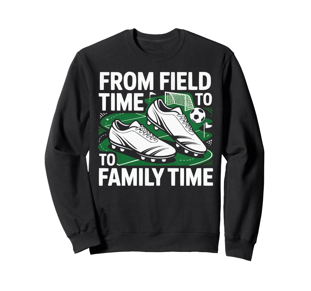Soccer Player Soccer Dad Kick Sweatshirt - Casual Everyday Wear Men Women - T-Shirt, Sweatshirt, Hoodie