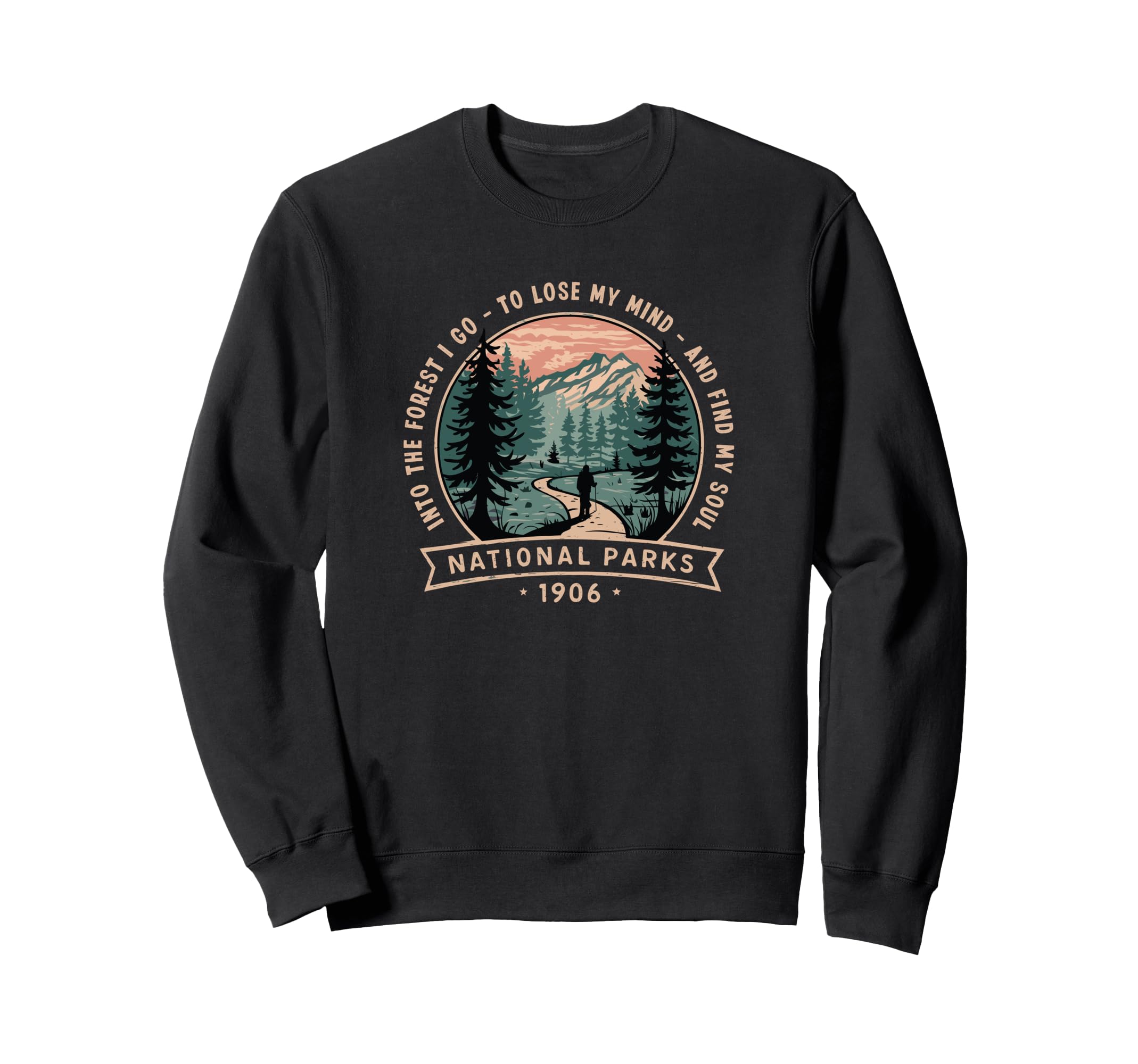 Inspirational Hiking National Sweatshirt - Custom Art Print for Adults - T-Shirt, Sweatshirt, Hoodie