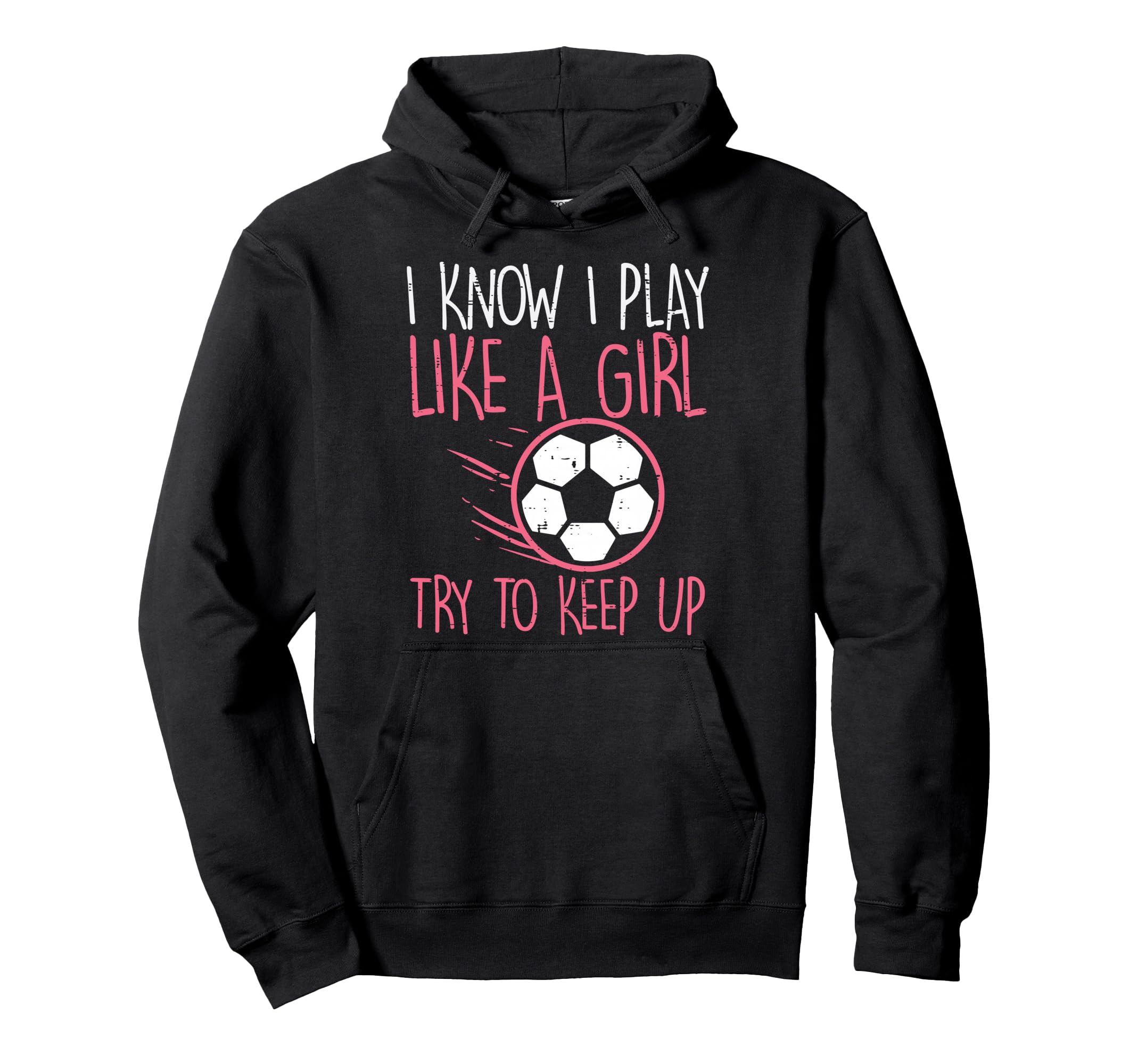I Play Like Soccer Football Player Hoodie - Aesthetic Graphic Unisex - T-Shirt, Sweatshirt, Hoodie