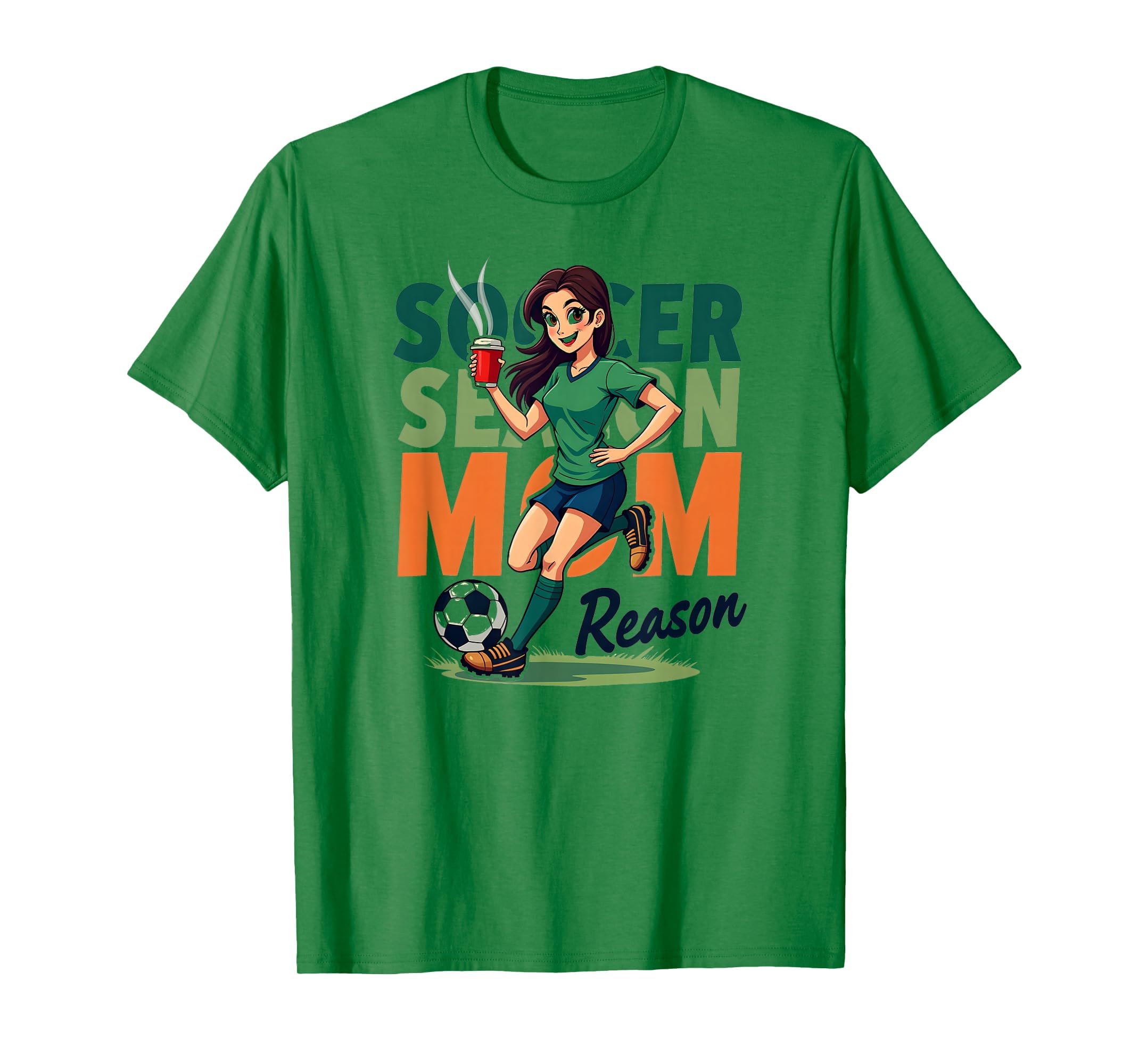 Soccer Season Mom Reason Motivational T-Shirt - Aesthetic Graphic Men Women - T-Shirt, Sweatshirt, Hoodie