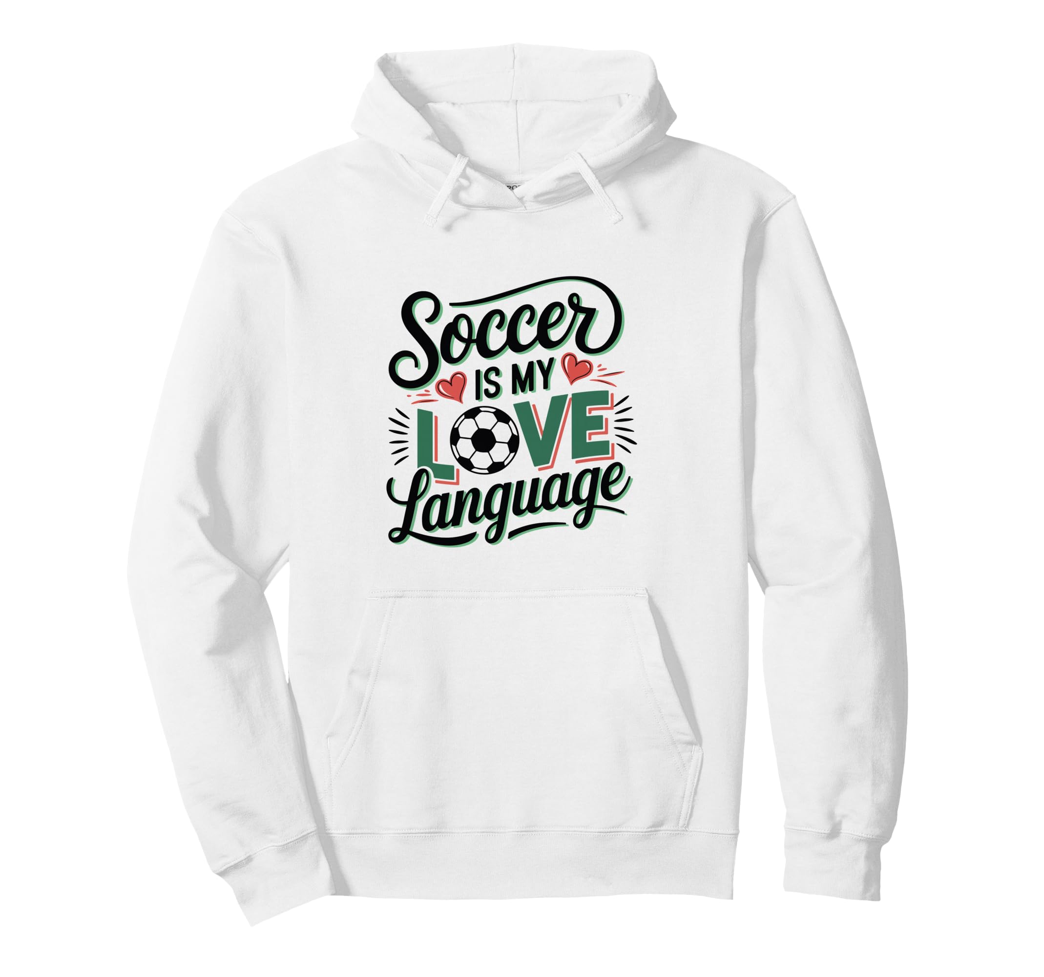 Soccer Enthusiast Or Fan Hoodie - Streetwear Style Men Women - T-Shirt, Sweatshirt, Hoodie