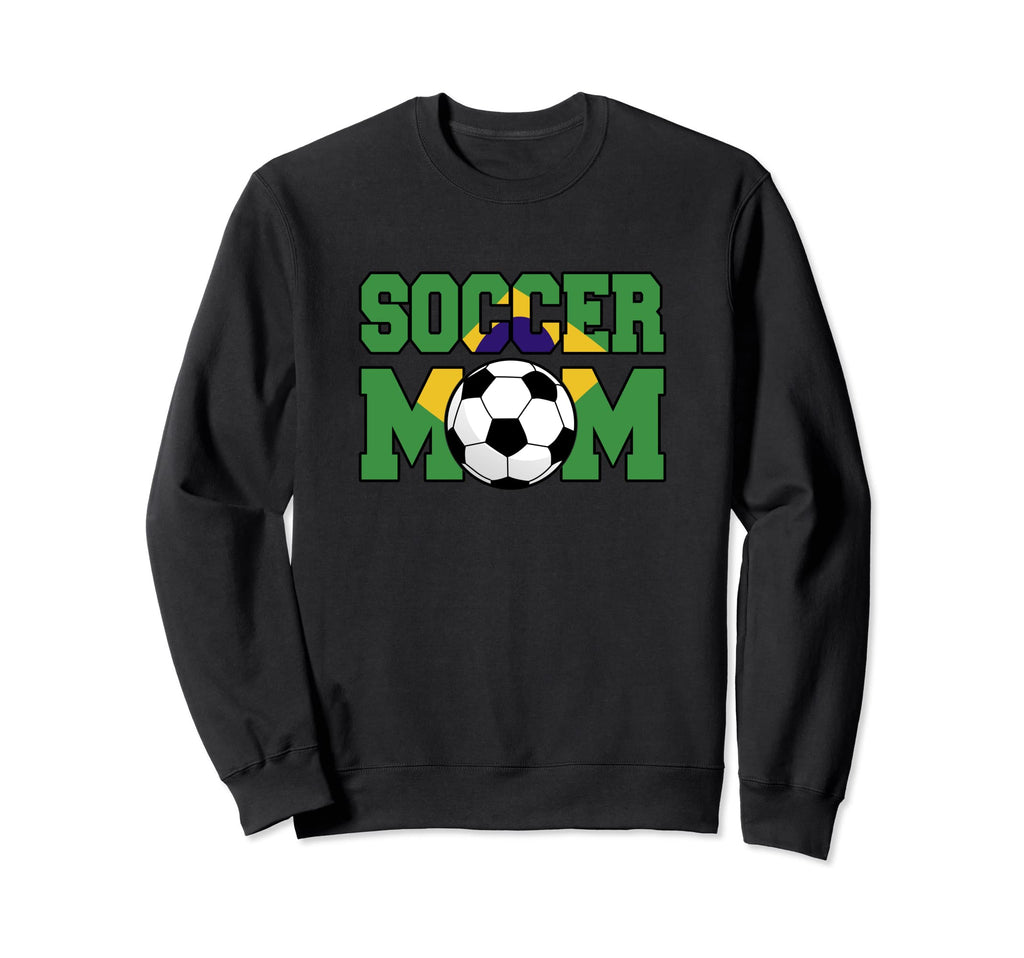Soccer Mom Brazil Loud And Proud Sweatshirt - Streetwear Style Unisex - T-Shirt, Sweatshirt, Hoodie