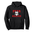 Fear Keeper Funny Sayings Soccer Player Hoodie - Graphic Print for Adults - T-Shirt, Sweatshirt, Hoodie