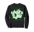 Mens Proud Soccer Dad Fathers Day Sweatshirt - Aesthetic Graphic Unisex - T-Shirt, Sweatshirt, Hoodie