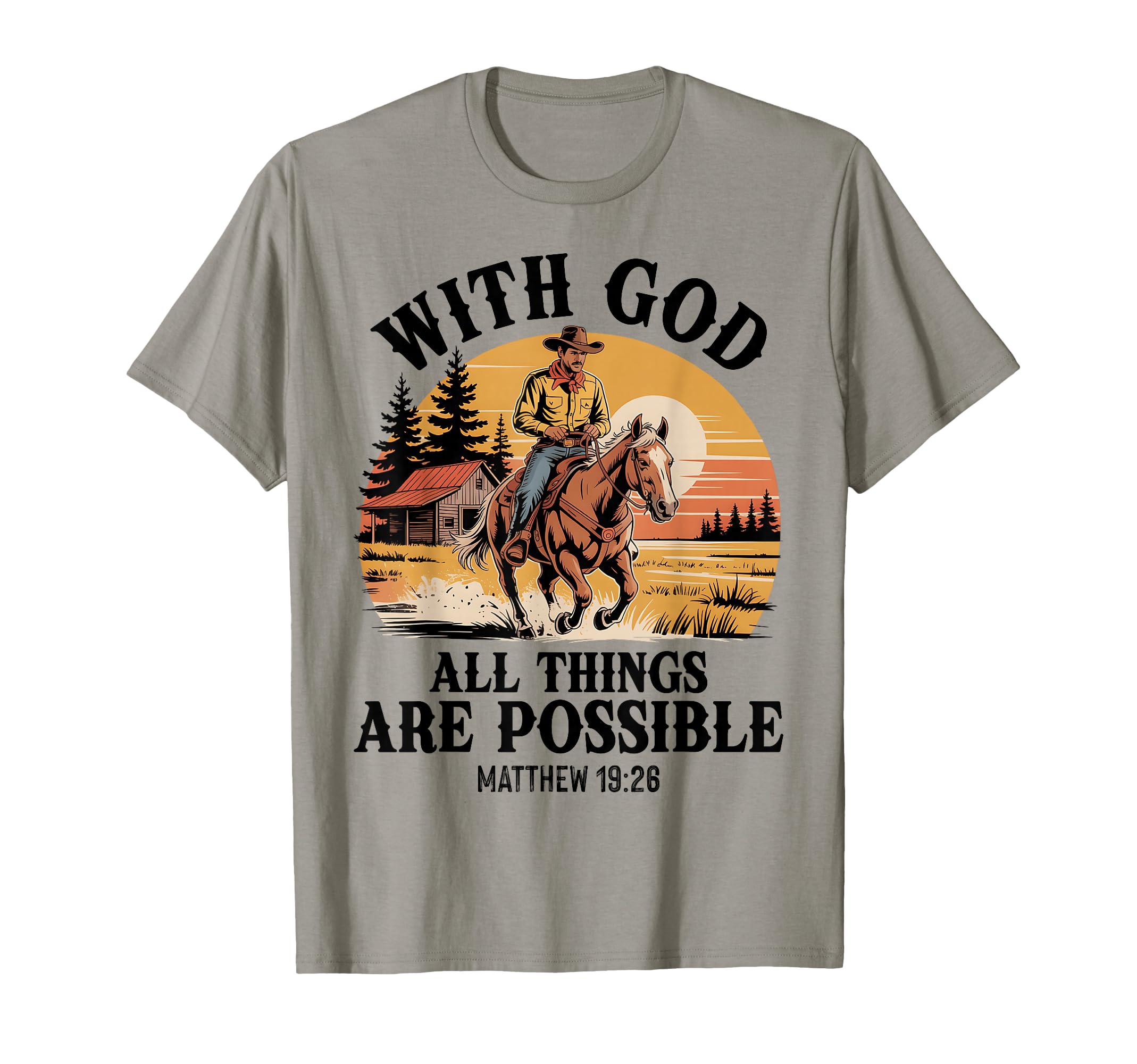 Cowboy Christian Bible Verse Western T-Shirt - Novelty Apparel Men Women - T-Shirt, Sweatshirt, Hoodie