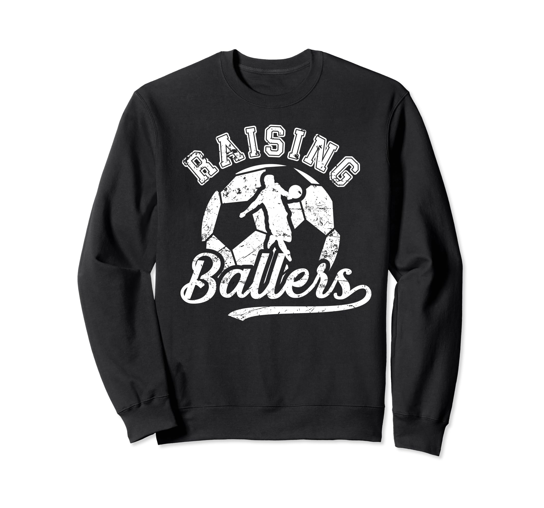 Raising Ballers Soccer Dad Soccer Sweatshirt - Trendy Graphic for Adults - T-Shirt, Sweatshirt, Hoodie